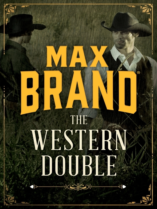 Title details for The Western Double by Max Brand - Available